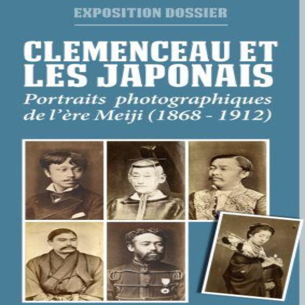 Clemenceau et les Japonais, portraits photographiques de l’ère Meiji (1868-1912)